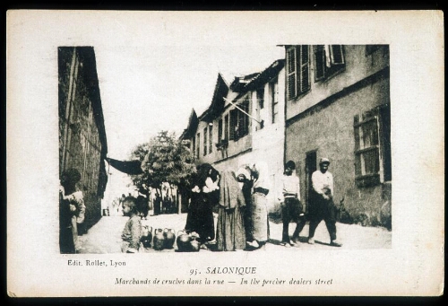 "Salonique - Marchand de cruches dans la rue"